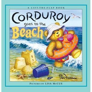 Corduroy Goes to the Beach -- Don Freeman
